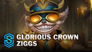 Glorious Crown Ziggs Wild Rift Skin Spotlight [upl. by Etnuad]