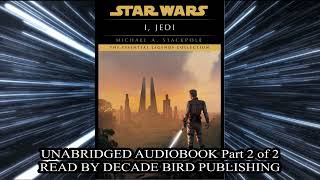 I Jedi unofficial and unabridged AUDIOBOOK Part 2 of 2 [upl. by Yrelbmik]