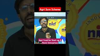 Agri Sure Scheme  Agri Fund for Startup amp Rural Enterprises [upl. by Ettenuahs]