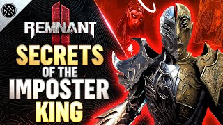 Remnant 2  Secrets of the Imposter King  All Storylines Rewards Loot and Secrets [upl. by Ailaroc]