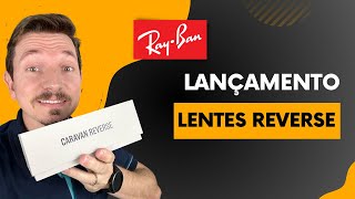 Lançamento RayBan com lentes Reverse [upl. by Burkle778]