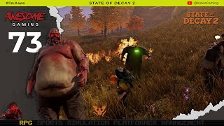 Famous Last Words  State of Decay 2  SoD 73 [upl. by Anyal]