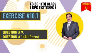 FSC book 1KPK  Exercise 101 Q9 amp 1 [upl. by Sivek704]