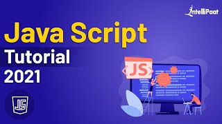 JavaScript Tutorial For Beginners  JavaScript Training  JavaScript Course  Intellipaat [upl. by Yllil]