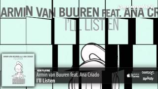 Armin van Buuren feat Ana Criado  Ill Listen Original Mix [upl. by Ramat]