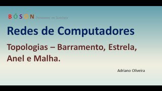 Curso de Redes  Vídeo 02  Topologias [upl. by Nadruoj419]