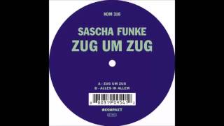 Sascha Funke  Alles In Allem Original Mix [upl. by Kciwdahc]