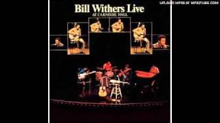 Bill Withers Live at Carnegie Hall  Use Me [upl. by Brine288]