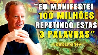 Você Só Precisa Repetir 3 Palavras E O Dinheiro FLUIRÁ SEM ESFORÇO  Joe Dispenza [upl. by Wey]