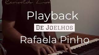 De Joelhos  Playback Piano 🎹 Rafaela Pinho Tom para Contralto [upl. by Adnilreb]