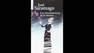 2a Parte Las Intermitencias de la Muerte Audiolibro de José Saramago [upl. by Nylesoy]