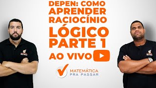 DEPEN Como Aprender Raciocínio lógico  Parte 1 [upl. by Anirtac]