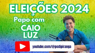 PODIPIRANGA COM DARLAN LIMA  Convidado Caio Luz candidato a vereador Pelo Ipiranga [upl. by Ewens]