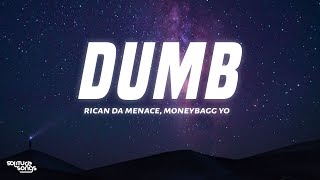 Rican Da Menace ft Moneybagg Yo  DUMB Lyrics [upl. by Muiram207]