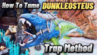 How To Tame A Dunkleosteus Ark Survival Ascended Tame amp Trap Guide [upl. by Golightly]