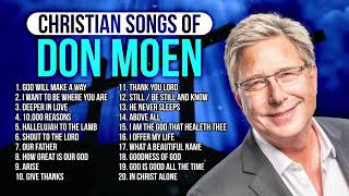 Don Moen Christian Songs 🙏 Ultimate Praise and Worship [upl. by Emiline]