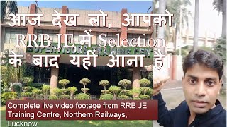 आज देख लो आपको RRB JE में Selection के बाद यहीं आना है। Live Video Footage from JE Training centre [upl. by Starlin]