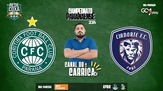 AOVIVO CORITIBA X CIANORTE  PARANAENSE 2024  CANAL DO CARRICA E REDE COXA [upl. by Nero525]