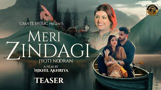 Meri Zindagi Official Teaser Jyoti Nooran  New Punjabi Song 2024 [upl. by Donald]