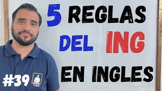 5 REGLAS DEL ING  COMO FORMAR LOS GERUNDIOS EN INGLES GERUNDS [upl. by Adnawuj]