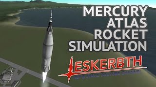 Project Mercury Atlas Rocket  Simulated in Kerbal Space Program  KSP [upl. by Giacinta]