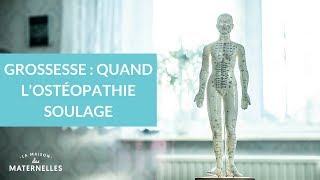 Grossesse  quand lostéopathie soulage  La Maison des Maternelles LMDM [upl. by Noivad]