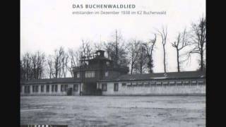 Das Buchenwaldlied  entstanden im Dezember 1938 im KZ Buchenwald  2004 [upl. by Aisatsana]