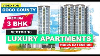 Coco County Noida Extension Coco County Noida Extension 3 bhk ☎️9560955050 [upl. by Eadwine236]