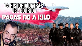 Pacas de A Kil0  La Historia Detrás del Corrido [upl. by Kloster]