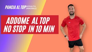 ADDOMINALI AL TOP NO STOP IN MENO DI 10 minuti [upl. by Basham]