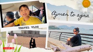 Ajmer to Agra  Travel Vlog  Razika Abaan official [upl. by Aihsotan218]