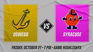 Syracuse vs Oswego State  10272023  Highlights [upl. by Rosana]