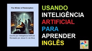 Aprendendo inglês e ouvindo boas histórias com Inteligência Artificial [upl. by Eltsirc]