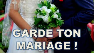 Garde ton mariage [upl. by Nadeau]