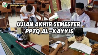 Ujian Akhir Semester ganjil 20242025  PPTQ Al Kayyis Banten [upl. by Atinor]