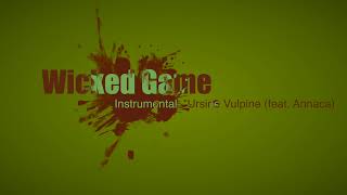 Ursine Vulpine ft Annaca  Wicked Game lyric video [upl. by Garreth]