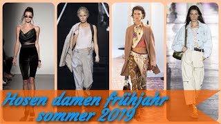 Hosen damen frühjahr sommer 2019 [upl. by Aneba]