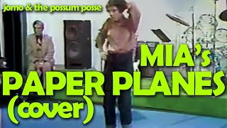 Paper Planes MIA Cover  The Possum Posse [upl. by Raynard]