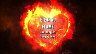 Eternal Flame  The Bangles  Sung by Luys [upl. by Miller]