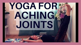 Restorative Yoga for Aching Joints  Yoga for Arthritis [upl. by Nnalyrehc]