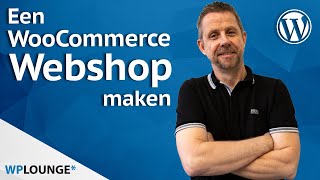 WooCommerce webshop maken Zo doe je dat in 2021 [upl. by Winer]