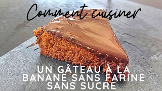 sans farine sans sucre gâteau banane chocolat extra bon [upl. by Ayatan690]