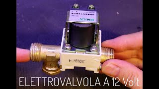 Elettrovalvola a 12 Volt Funzionamento [upl. by Gnart174]