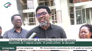 VENÂNCIO MONDLANE JÁ SUBMETEU PROPOSTA DE AGENDA [upl. by Lacagnia]