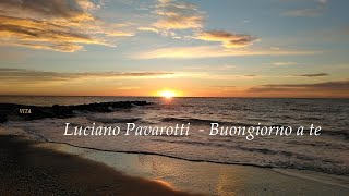 Luciano Pavarotti  Buongiorno a te Lyrics [upl. by Methuselah]