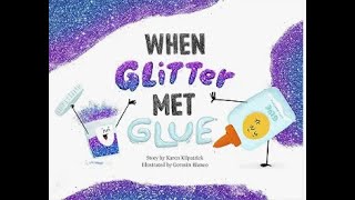 When Glitter Met Glue by Karen Kilpatrick [upl. by Norrab]