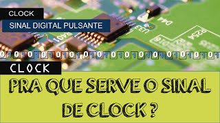 PIC 4 Pra que serve o sinal de CLOCK [upl. by Amadeus774]