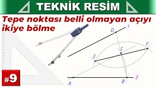 9Tepe noktası belli olmayan açıyı ikiye bölme [upl. by Eekcaj]