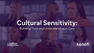 Sanofi – Embedding Cultural Sensitivity Into Care [upl. by Macdermot]