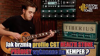 Jak brzmią profile CGT Health Stone Prodigy na Kemper [upl. by Ubald]